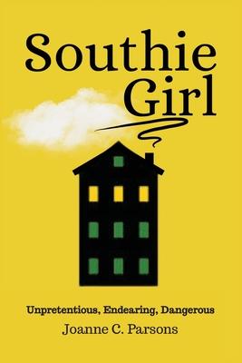 Southie Girl: Unpretentious, Endearing, Dangerous