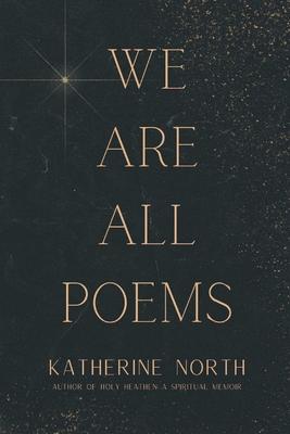 We Are All Poems