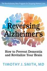 Reversing Alzheimer's: How to Prevent Dementia and Revitalize Your Brain Subscription