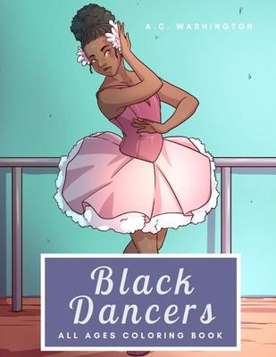 Black Dancers: All Ages Coloring Book