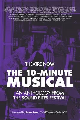 The 10-Minute Musical: An Anthology From The SOUND BITES Festival