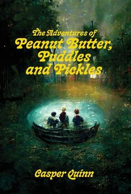 The Adventures of Peanut Butter, Puddles and Pickles Subscription