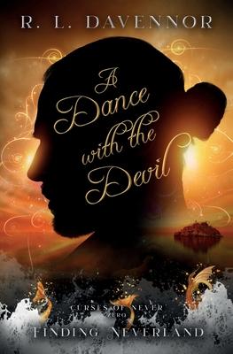 A Dance with the Devil: A Curses of Never Prequel