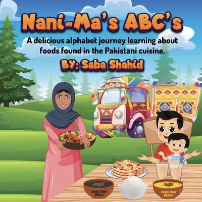 Nani-Ma's ABC's: A delicious alphabet jouney learning about foods found in the Pakistani Cuisine. Subscription