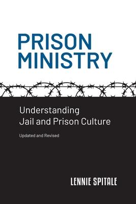 Prison Ministry: Understanding Jail and Prison Culture