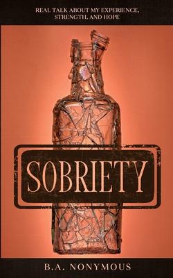Sobriety: Real Talk About My Experience, Strength, and Hope Subscription