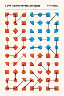A Civic Technologist's Practice Guide