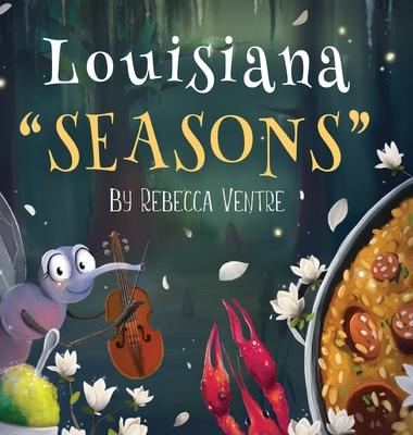 Louisiana "Seasons"