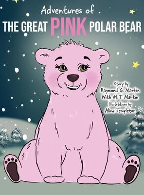 Adventures of the Great Pink Polar Bear