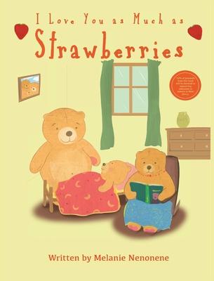 I Love You As Much As Strawberries
