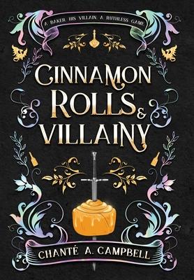 Cinnamon Rolls and Villainy: An Enemies to Lovers Fantasy Romance