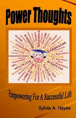 Power Thoughts: Empowering For A successful Life