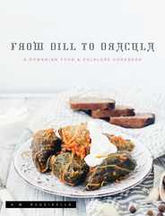 From Dill To Dracula: A Romanian Food & Folklore Cookbook Subscription