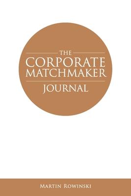 The Corporate Matchmaker Journal