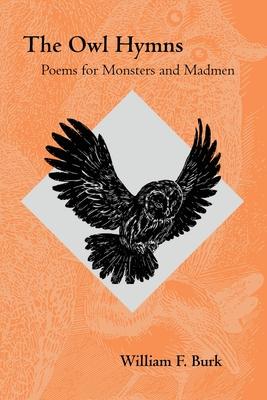 The Owl Hymns: Poems for Monsters and Madmen Subscription