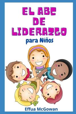 El ABC's de Liderazgo para Nios