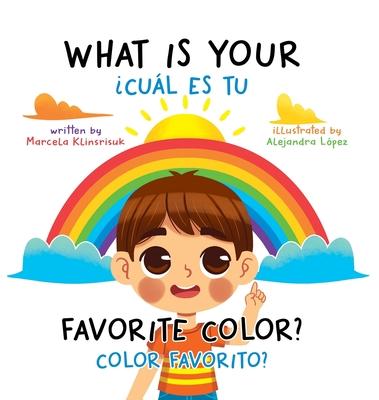 What Is Your Favorite Color? / Cul Es Tu Color Favorito?: English-Spanish Bilingual Book of Colors