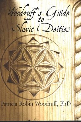 Woodruff's Guide to Slavic Deities