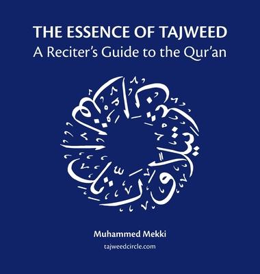 The Essence of Tajweed: A Reciter's Guide to the Qur'an