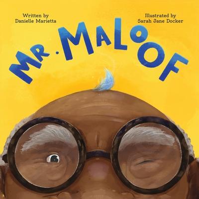 Mr. Maloof: A story about growing up