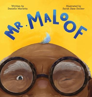 Mr. Maloof: A story about growing up