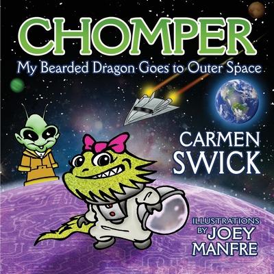 Chomper My Bearded Dragon Goes to Outer Space