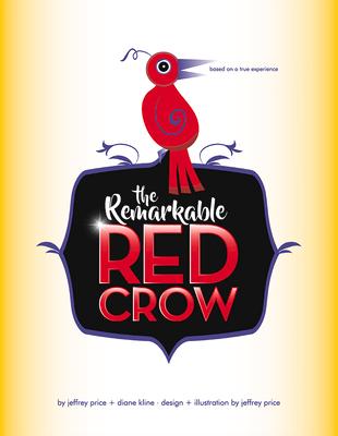 The Remarkable Red Crow by Kline, Diane, Price, Jeffrey, Paperback ...