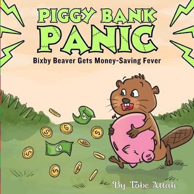 Piggy Bank Panic: Bixby Beaver Gets Money-Saving Fever