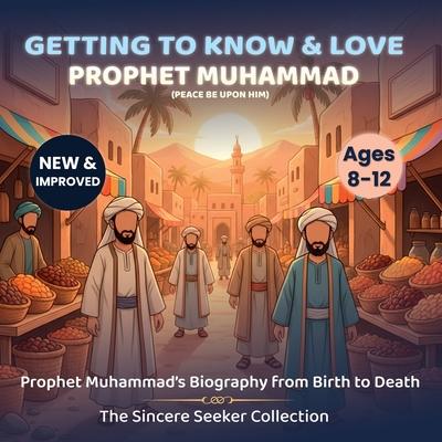 Getting to Know and Love Prophet Muhammad: Your Very First Introduction to Prophet Muhammad Subscription