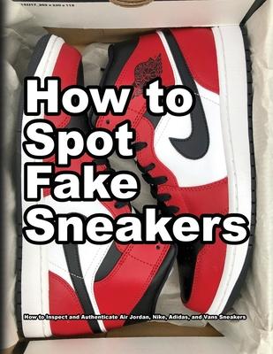 How To Spot Fake Sneakers