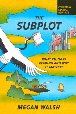 The Subplot: What China Is Reading and Why It Matters