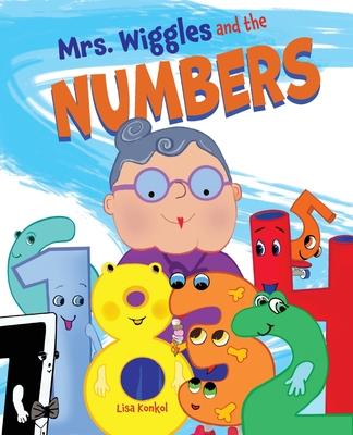 Mrs. Wiggles and the Numbers: Read Aloud Counting Picture Book