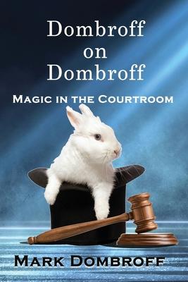 Dombroff On Dombroff: Magic in the Courtroom Subscription