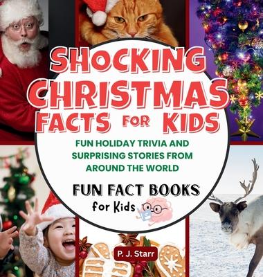 Shocking Christmas Facts for Kids: Fun Holiday Trivia and Surprising Stories from Around the World Subscription
