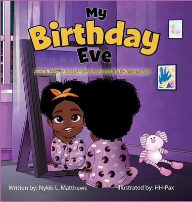 My Birthday Eve: Ava's Story about Growth and Self-Reflection