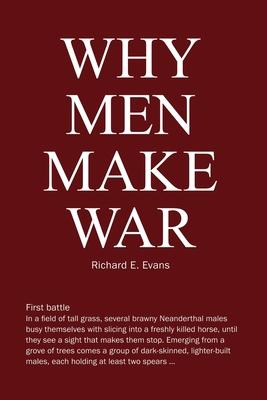 Why Men Make War