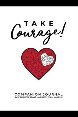 Take Courage!: Companion Journal