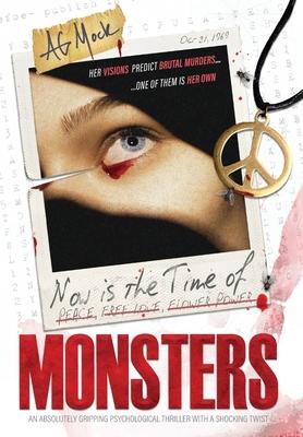 Now is the Time of Monsters: An absolutely gripping psychological thriller with a shocking twist Subscription