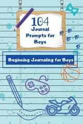104 Journal Prompts for Boys Beginning Journaling for Boys Subscription