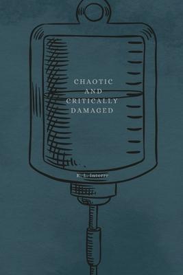 Chaotic and Critically Damaged