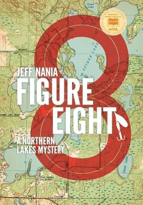 Figure Eight: A Northern Lakes Mystery