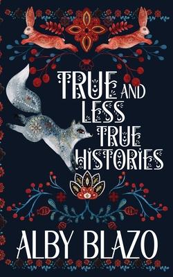 True and Less True Histories