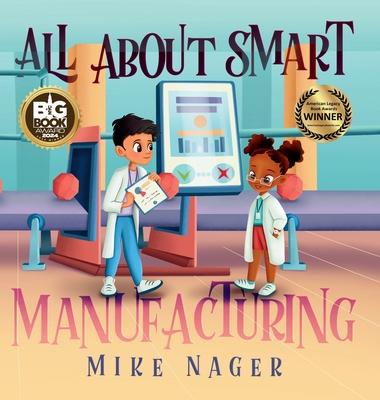 All About Smart Manufacturing