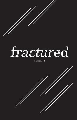 Fractured Lit Anthology Volume 2