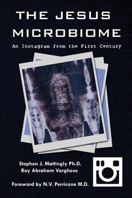 The Jesus Microbiome: An Instagram from the First Century