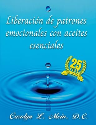 Liberacin de patrones emocionales con aceites esenciales