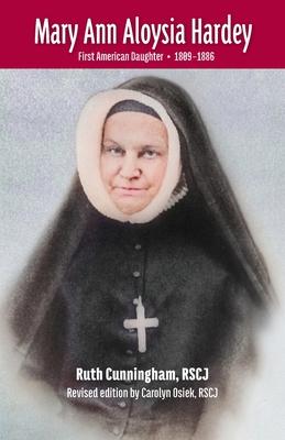 Mary Ann Aloysia Hardey: First American Daughter - (1809-1886) Subscription