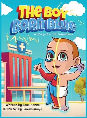 The Boy Born Blue: A Story of a CHD Superhero