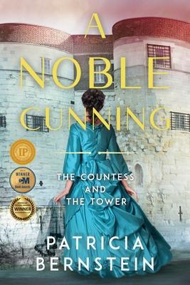 A Noble Cunning: The Countess and the Tower