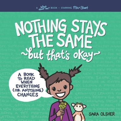 Nothing Stays the Same, but That's Okay: A Book to Read When Everything (or Anything) Changes Subscription